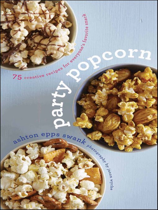 Title details for Party Popcorn by Ashton Epps Swank - Available